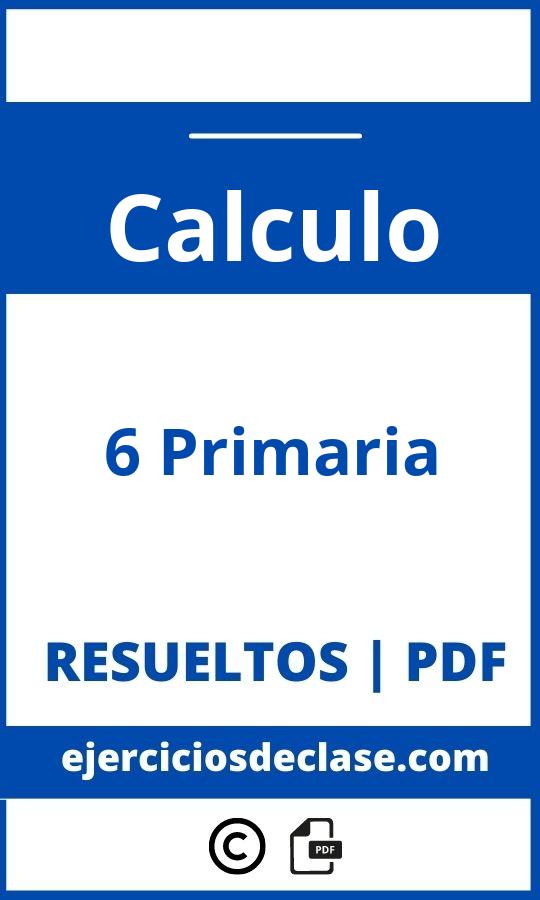 Ejercicios Calculo 6º Primaria Pdf