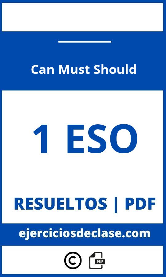 Ejercicios Can Must Should 1 Eso Pdf