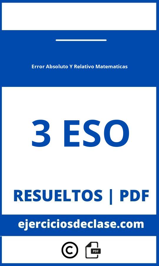 Ejercicios De Error Absoluto Y Relativo Matematicas 3O Eso Pdf