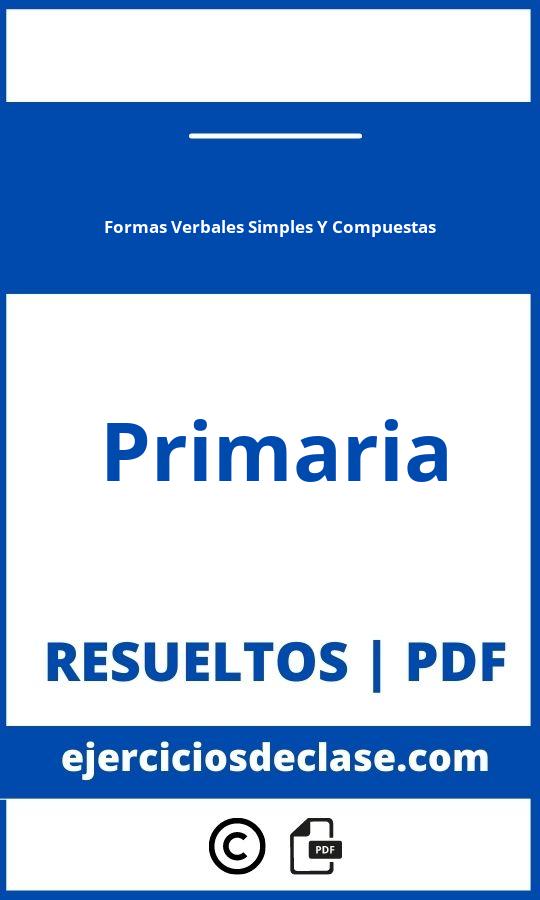 Ejercicios De Formas Verbales Simples Y Compuestas Primaria Pdf