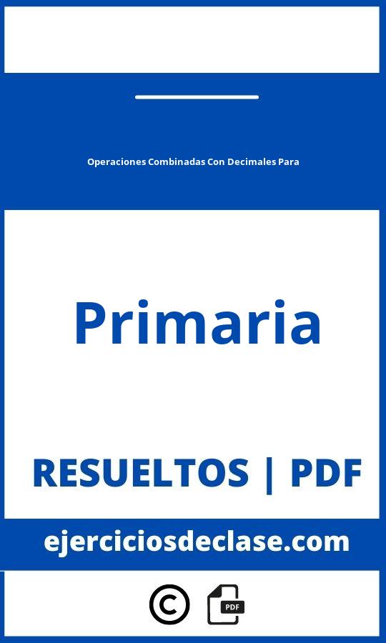 Ejercicios De Operaciones Combinadas Con Decimales Para Primaria Pdf