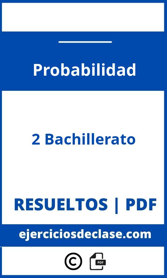 Ejercicios De Probabilidad 2O Bachillerato Pdf