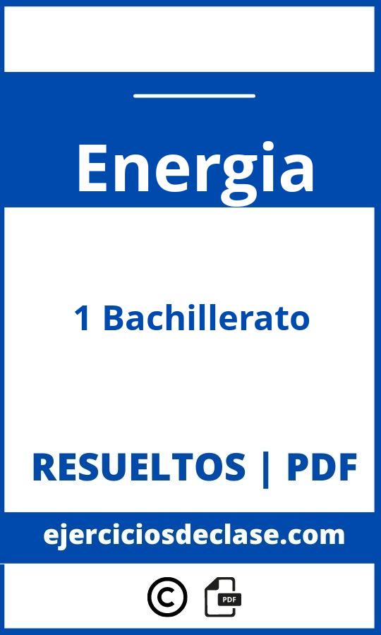 Ejercicios Energia 1 Bachillerato Pdf