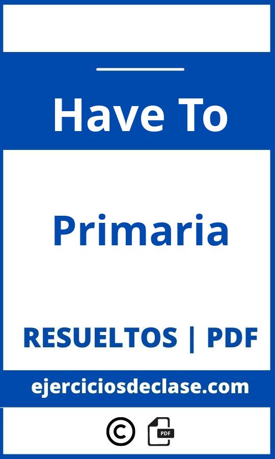 Ejercicios Have To Pdf Primaria