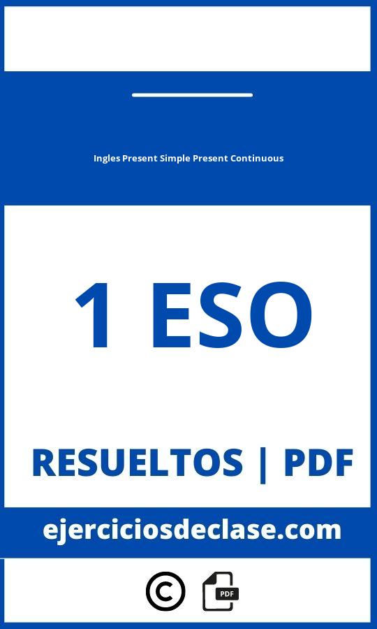 Ejercicios Ingles 1 Eso Present Simple Present Continuous Pdf