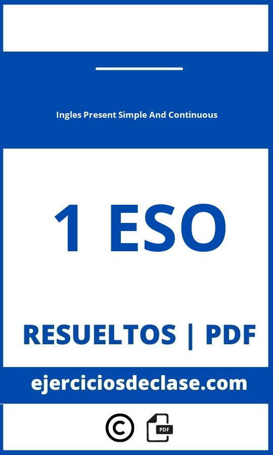 Ejercicios Ingles Present Simple And Continuous 1 Eso Pdf