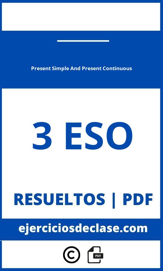 Ejercicios Present Simple And Present Continuous Pdf 3 Eso