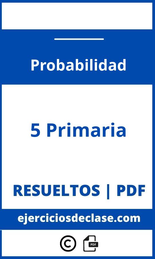 Ejercicios Probabilidad 5O Primaria Pdf
