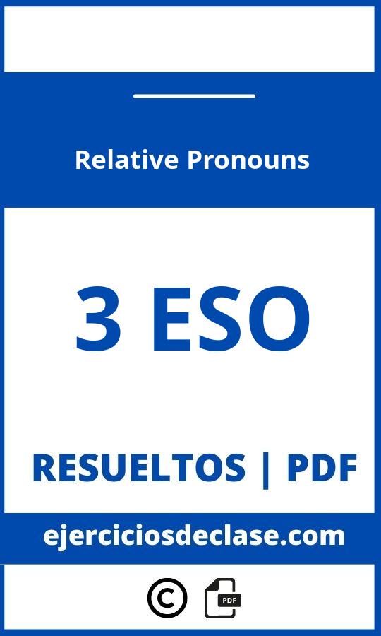 Ejercicios Relative Pronouns 3 Eso Pdf