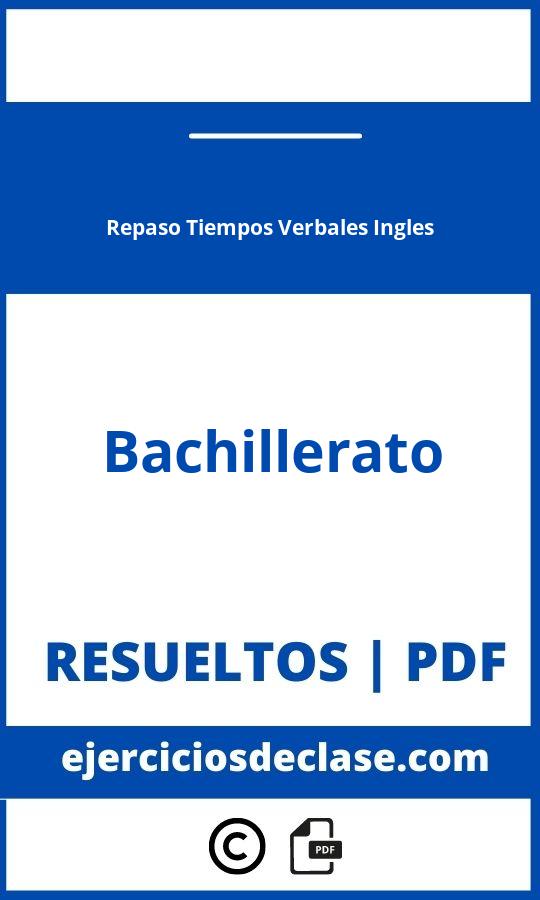 Ejercicios Repaso Tiempos Verbales Ingles Bachillerato Pdf