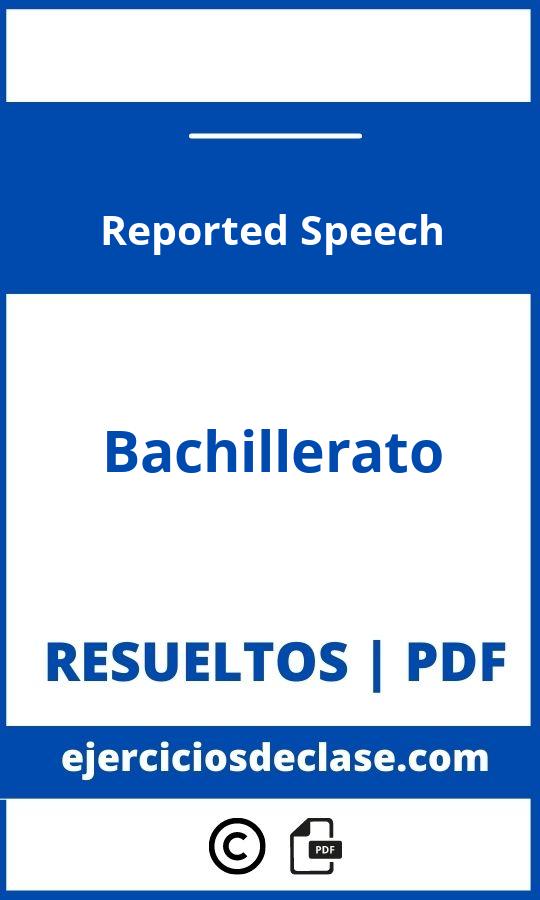 Ejercicios Reported Speech Bachillerato Pdf