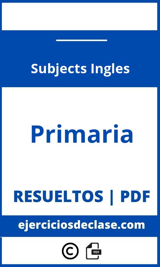 Ejercicios Subjects Ingles Primaria Pdf